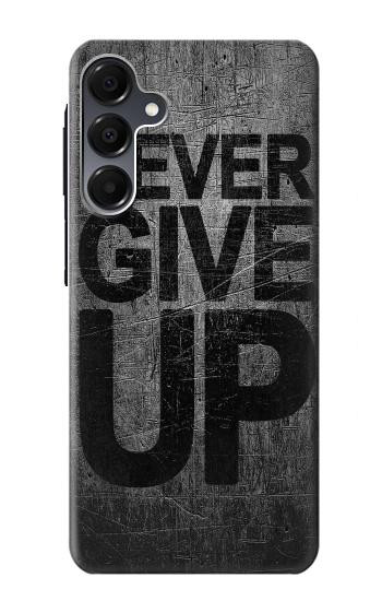 S3367 N'abandonnez jamais Etui Coque Housse pour Samsung Galaxy A16 5G