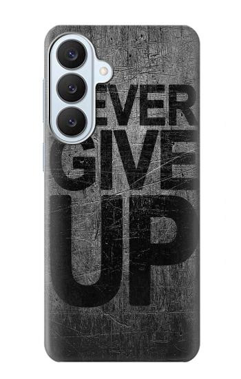 S3367 N'abandonnez jamais Etui Coque Housse pour Samsung Galaxy S26 Plus