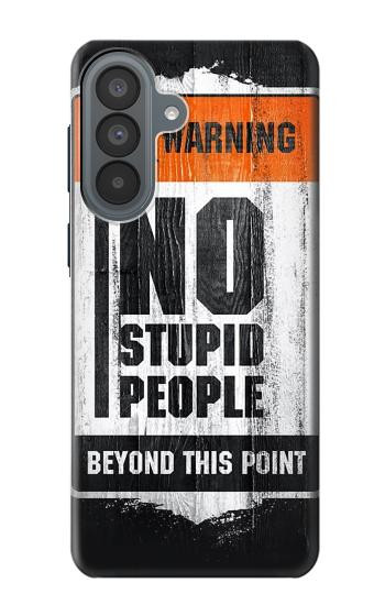 S3704 Pas de gens stupides Etui Coque Housse pour Samsung Galaxy A37