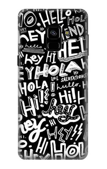 S2744 Hey Hi Hello Art Pattern Etui Coque Housse pour Samsung Galaxy A8 (2018)