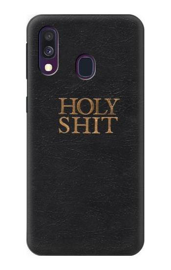 S3166 Funny Holy Shit Etui Coque Housse pour Samsung Galaxy A40