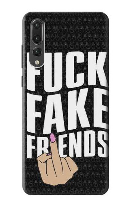 S3598 Middle Finger Fuck Fake Friend Etui Coque Housse pour Huawei P20 Pro