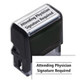 SI Attending Physician Signature Required Stamp