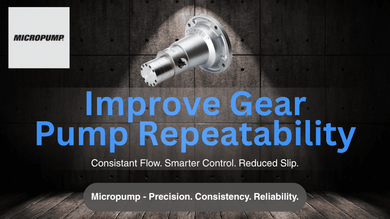 Improve Gear Pump Repeatability & Flow Accuracy