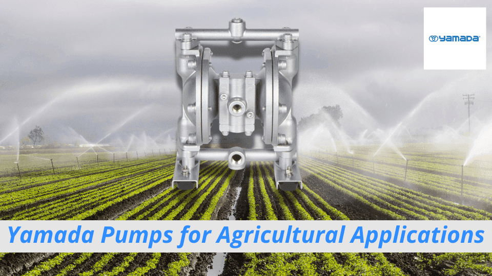Yamada Pumps Revolutionize Agricultural Pumping Solutions