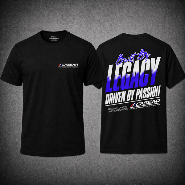 Built By Legacy. Driven By Passion| T-Shirt