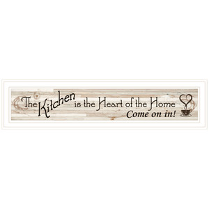 "The Kitchen is the Heart of the Home" in a white grooved frame