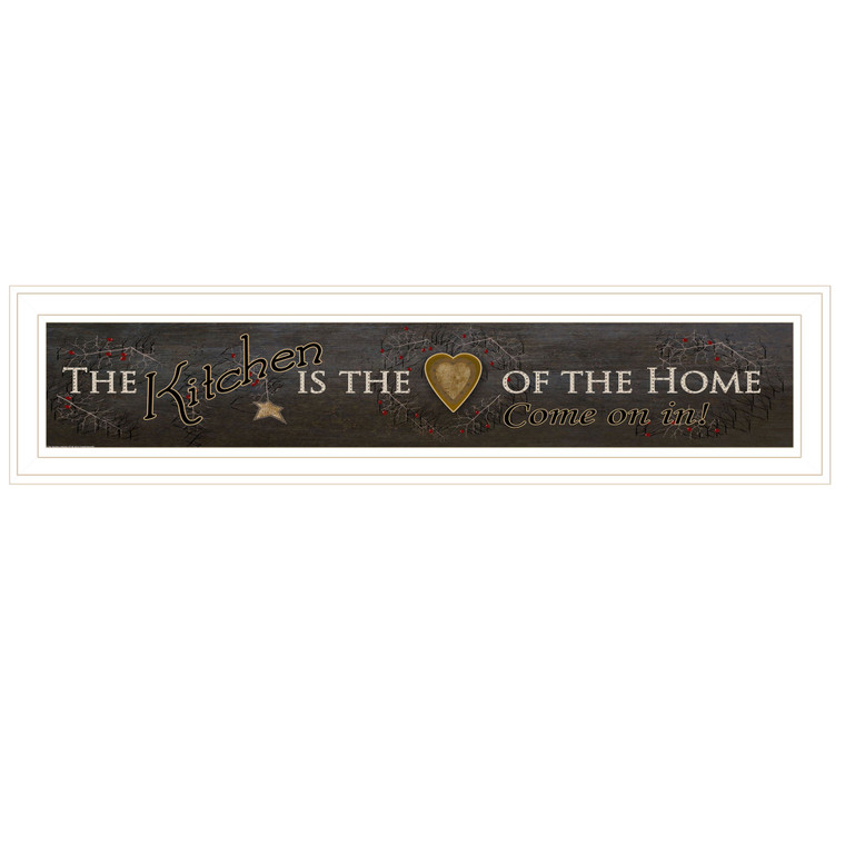 "The Kitchen is the Heart of the Home" in a white grooved frame
