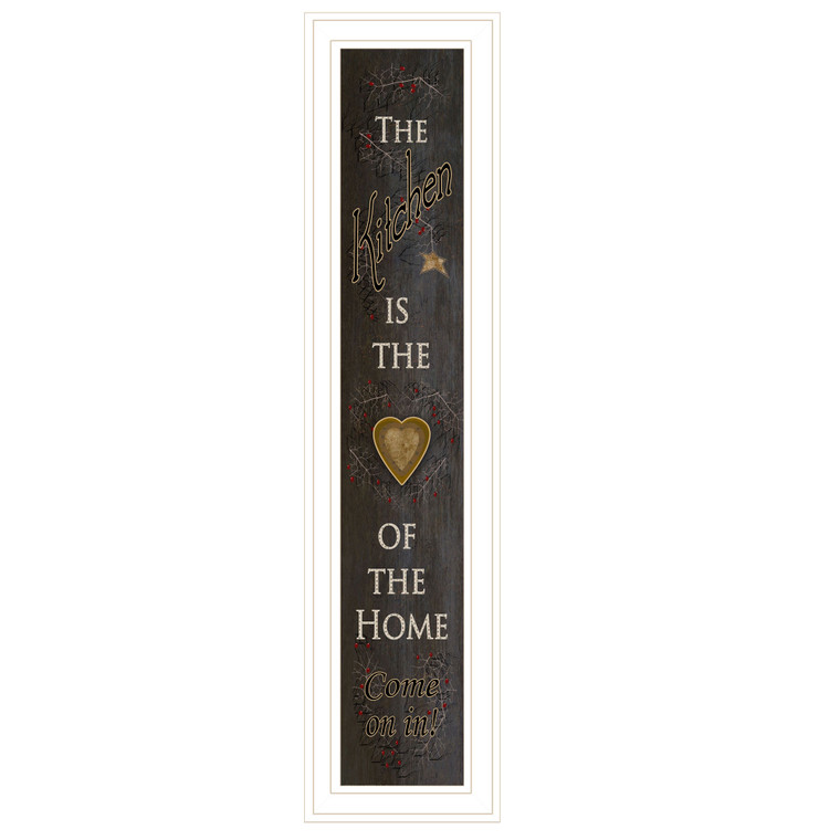 "The Kitchen is the Heart of the Home" 9x33 in a white-grooved frame