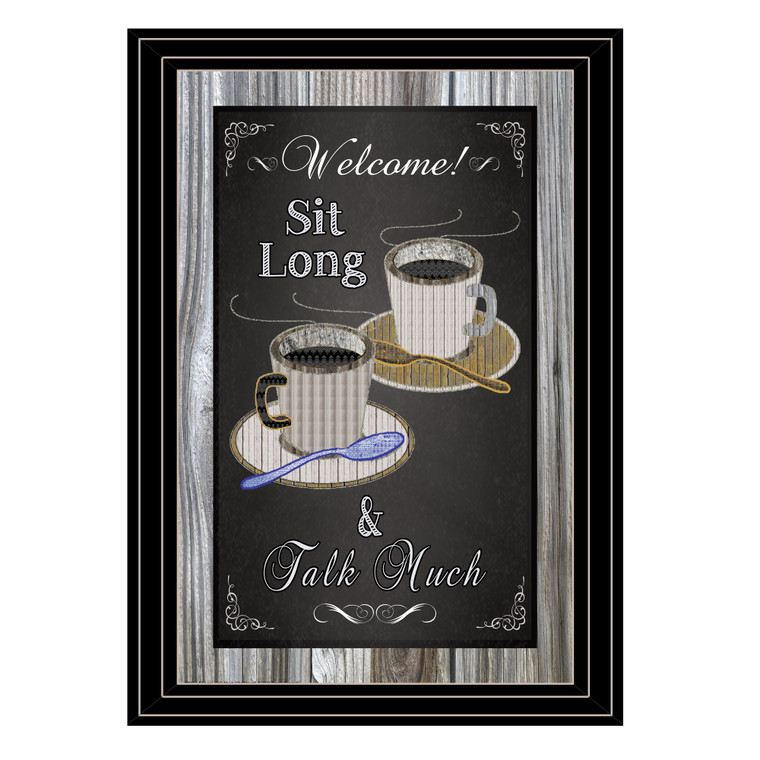 "Sit Long, Talk Much" in a black grooved frame