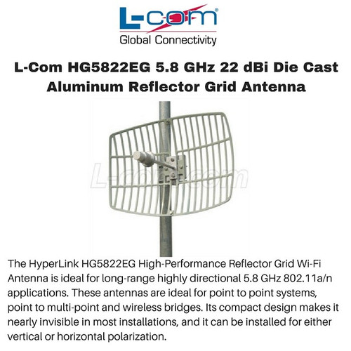 L-Com HG5822EG - 5.8 GHz 22 dBi Die Cast Aluminum Reflector Grid Antenna