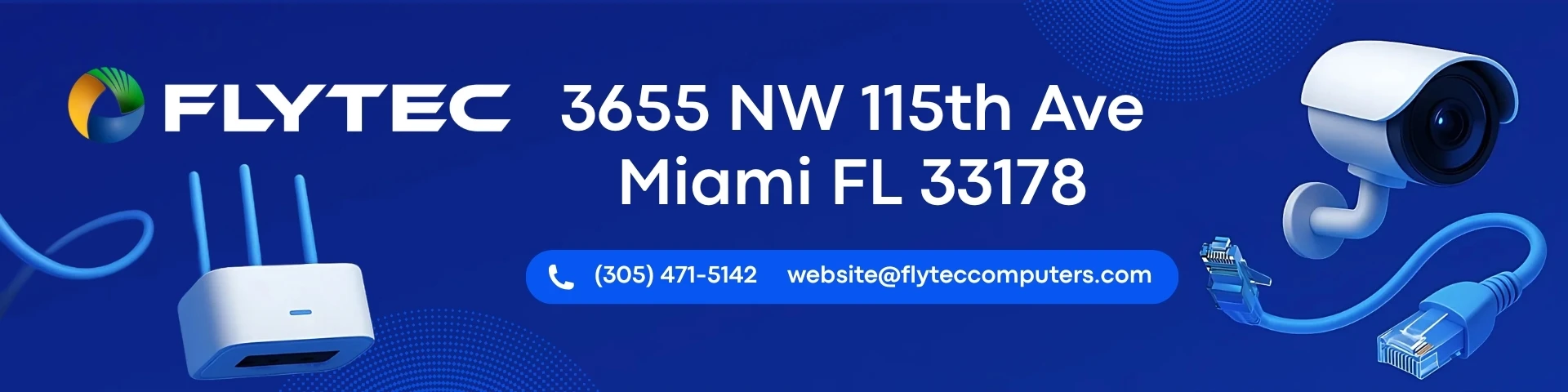 A professional blue banner showcasing Flytec Computers&rsquo; new office in Miami, Florida. The image displays the Flytec logo on the left, followed by the office address &mdash; 3655 NW 115th Ave, Miami, FL 33178 &mdash; in large white text. Beneath it, icons highlight the company&rsquo;s phone number (305-471-5142) and email (website@flyteccomputers.com ). On each side, modern tech illustrations &mdash; a Wi-Fi router and a security camera &mdash; symbolize Flytec&rsquo;s focus on networking, surveillance, and connectivity solutions. The clean blue gradient background and tech-inspired design reinforce the brand&rsquo;s innovative identity and reliability in computer networking.