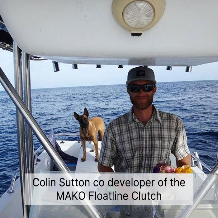 Colin Sutton co developer of the MAKO Floatline Clutch