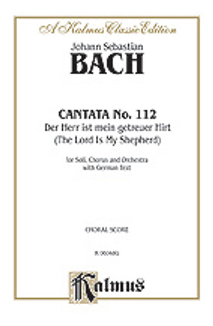 Bach, J.S. - Cantata No. 112 -- Der Herr ist mein getreuer Hirt (The Lord Is My Shepherd) [Alf:00-K06048G]