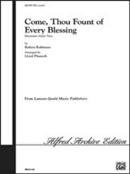 Come Thou Fount of Every Blessing [Alf:00-LG51074]