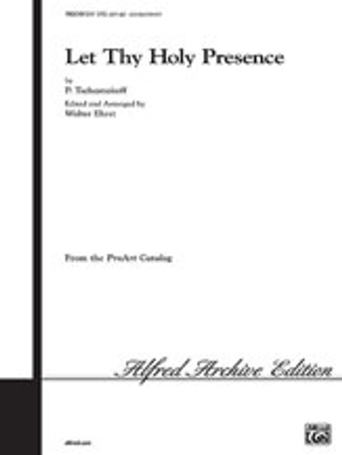 Let Thy Holy Presence [Alf:00-PROCH01514]