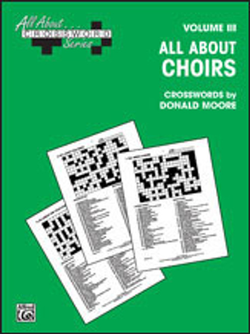 All About . . . Crossword Series, Volume III -- All About Choirs [Alf:00-SVB00108]