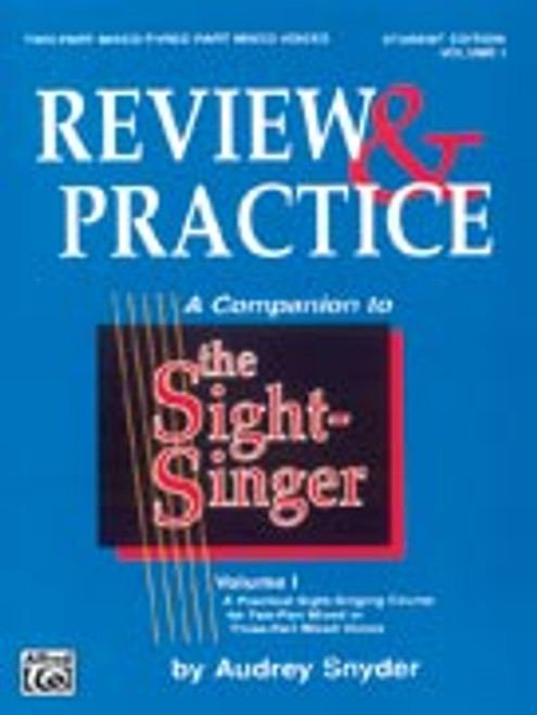 The Sight-Singer: Review & Practice for Two-Part Mixed/Three-Part Mixed Voices [correlates to Volume I] [Alf:00-SVB00117S]