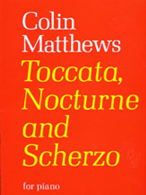 Matthews, Toccata, Nocturne and Scherzo [Alf:12-0571505554]