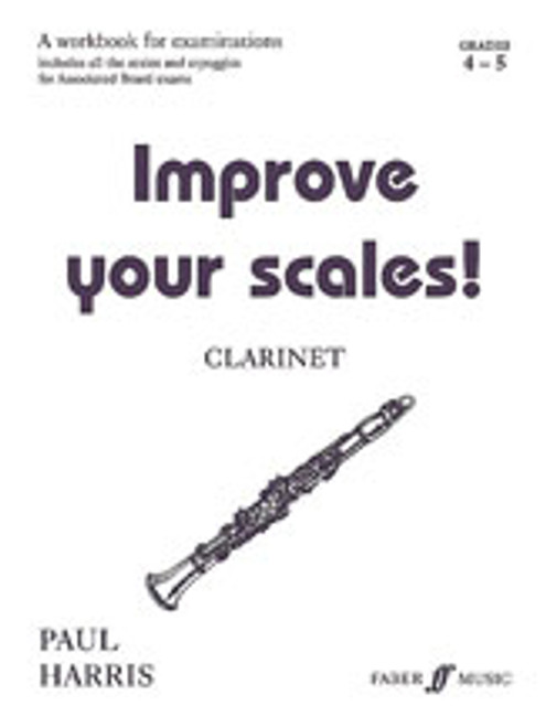 Improve Your Scales! Clarinet, Grade 4-6 [Alf:12-0571514766]