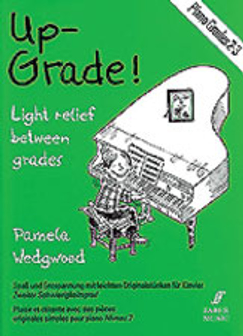 Wedgwood, Up-Grade! Piano, Grades 2-3 [Alf:12-0571515614]