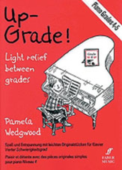 Wedgwood, Up-Grade! Piano, Grades 4-5 [Alf:12-0571517765]