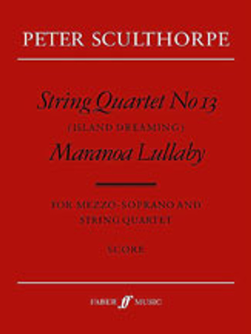 Sculthorpe, String Quartet No. 13 / Maranoa Lillaby [Alf:12-0571519202]