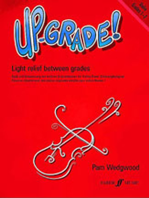 Wedgwood, Up-Grade! Violin, Grades 1-2 [Alf:12-0571519547]