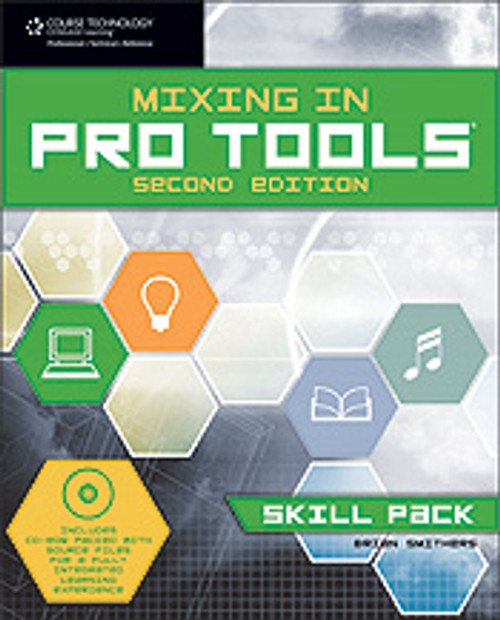 Mixing in Pro Tools: Skill Pack (2nd Edition) [Alf:54-1598639722]