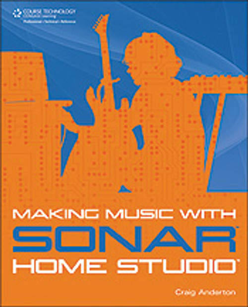Making Music with SONAR Home Studio [Alf:54-1598639730]
