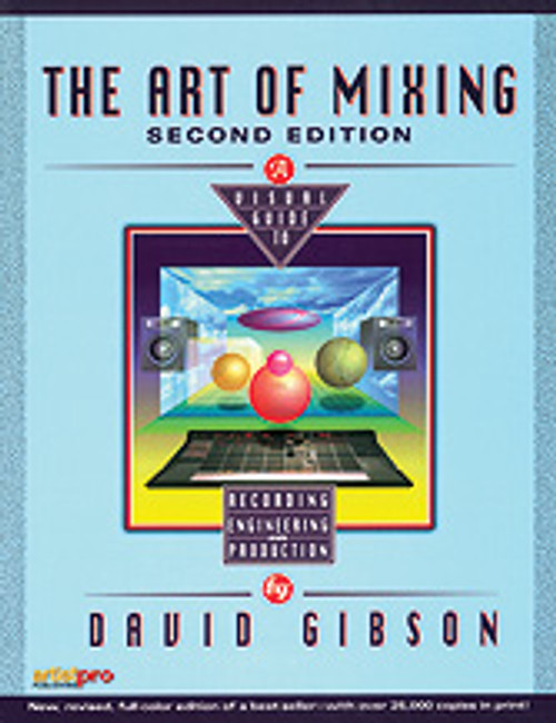 The Art of Mixing (2nd Edition) [Alf:54-1931140456]