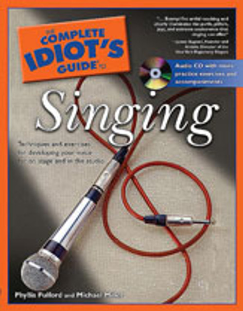 The Complete Idiot's Guide to Singing [Alf:74-1592570860]