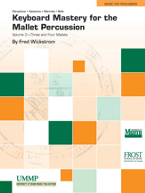 Keyboard Mastery for the Mallet Percussionist, Volume II (3 & 4 Mallets) [Alf:82-34981]