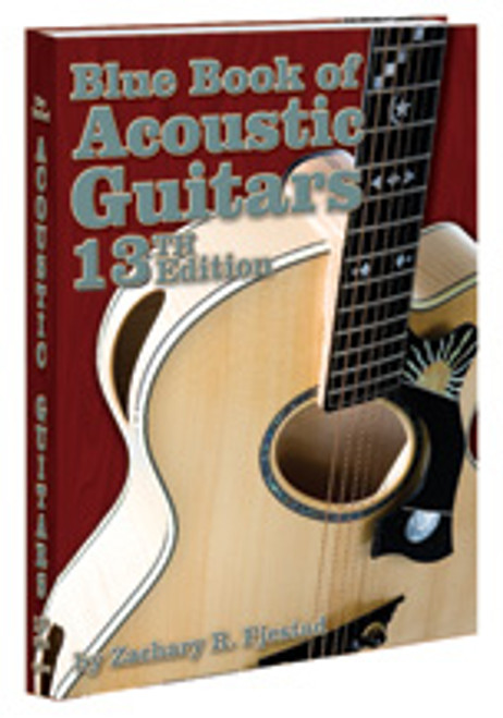 Blue Book of Acoustic Guitars (13th Edition) [Alf:84-193612016X]