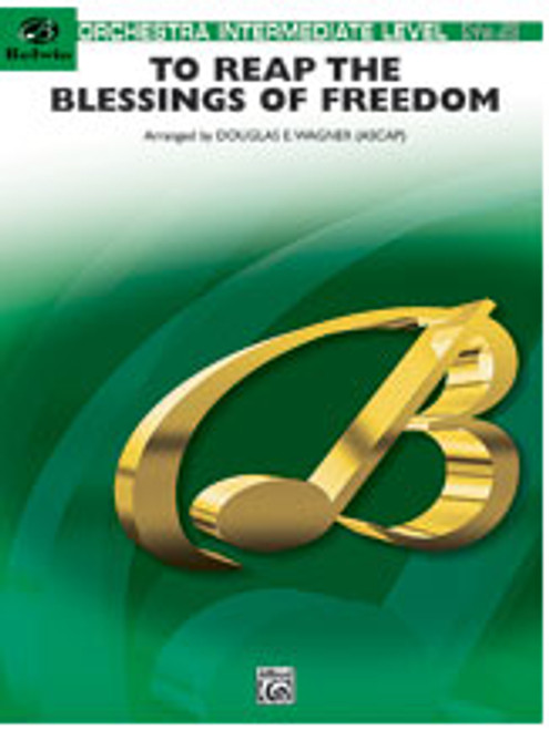 To Reap the Blessings of Freedom (A Medley of Hymns of the United States Armed Forces) [Alf:00-BFOM02004]