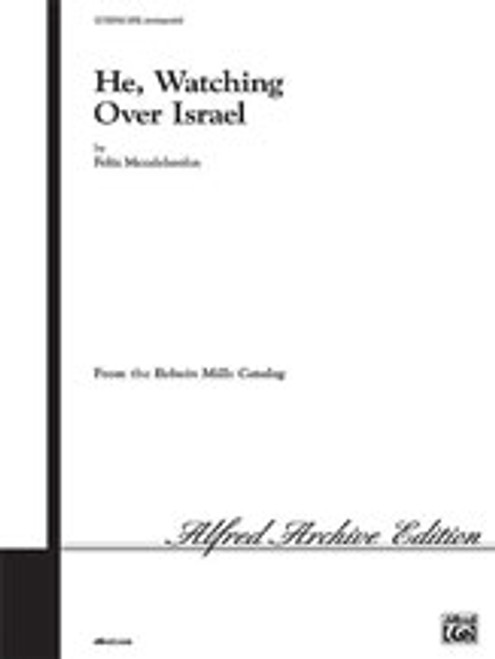 Mendelssohn, He, Watching Over Israel (from Elijah) [Alf:00-OCT00766]