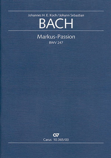 Markus Passion (Bach, J.S. - Carus:10.365/03)