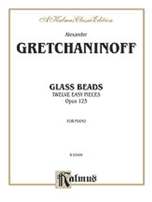 Gretchaninoff, Glass Beads, Op. 123  [Alf:00-K03499]