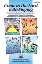 Come to the Lord with Singing [Alf:00-11476]