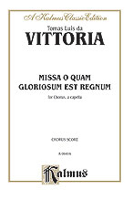 Missa O Quam Gloroisum est Regnum [Alf:00-K06494]