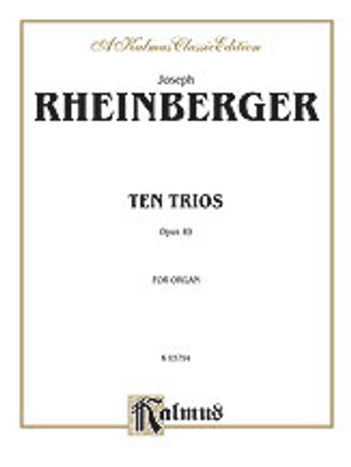 Rheinberger, Ten Trios, Op. 49 [Alf:00-K03794]