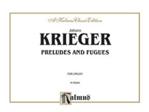 Krieger, Preludes and Fugues [Alf:00-K09084]