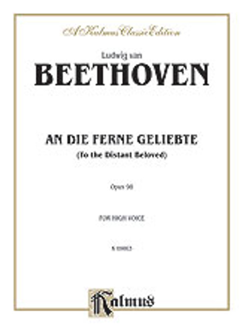 An Die Ferne Geliebte (To the Distant Beloved), Opus 98 [Alf:00-K09863]