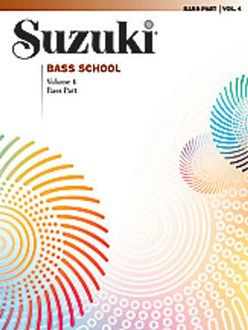 Suzuki Bass School Bass Part, Volume 4 [Alf:00-28359]