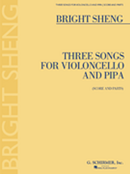 Three Songs for Violoncello and Pipa [HL:50486618]