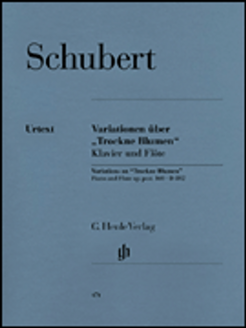 Schubert, Variations on Trockne Blumen in E minor, Op. Posth. 160, D 802 [HL:51480474]