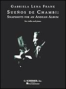 Sueños De Chambi: Snapshots for an Andean Album [HL:50485738]