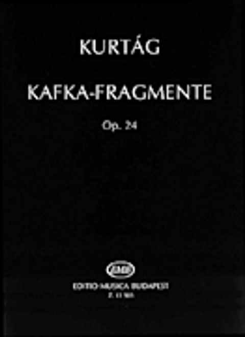 Kurtág, Kafka Fragments, Op. 24 [HL:50511164]