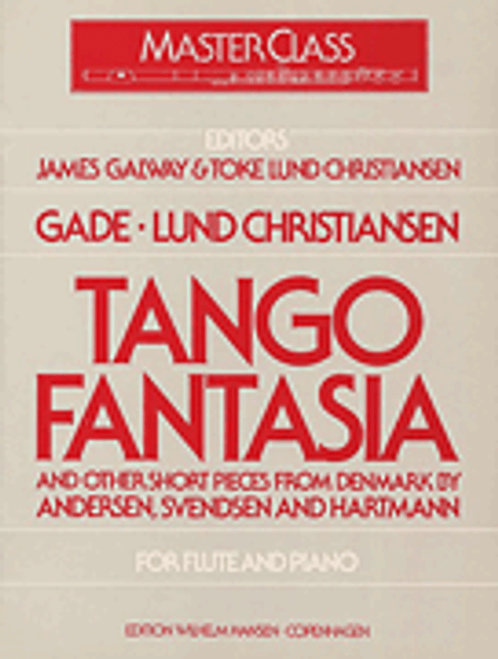 Tango Fantasia and Other Short Pieces for Flute and Piano [HL:14012353]