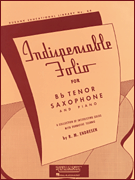 Indispensable Folio - Bb Tenor Saxophone and Piano [HL:4471960]